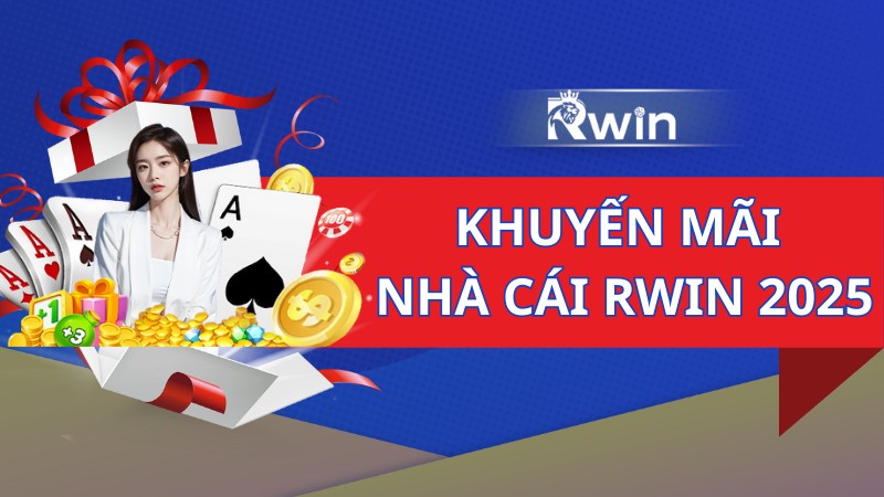 Tổng hợp khuyến mãi Rwin